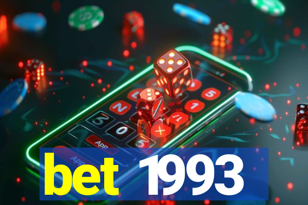 bet 1993